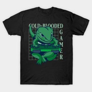 Cold blooded gamer T-Shirt